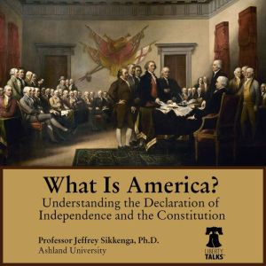 What Is America?, Jeffrey Sikkenga