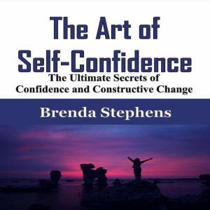 The Art of SelfConfidence, Brenda Stephens