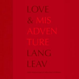 Love  Misadventure, Lang Leav