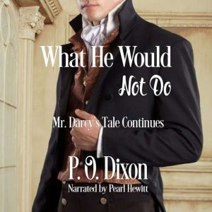 What He Would Not Do, P. O. Dixon