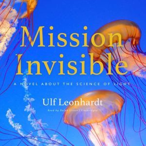 Mission Invisible, Ulf Leonhardt