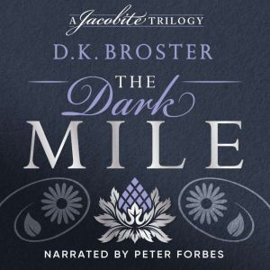 The Dark Mile, D.K. Broster