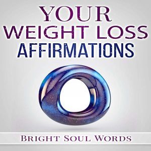 Your Weight Loss Affirmations
