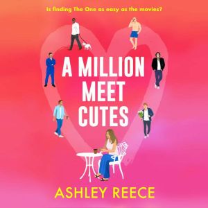 A Million Meet Cutes, Ashley Reece