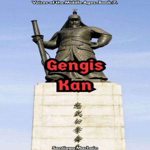 Gengis Kan English Edition, Santiago Machain