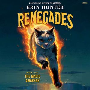 Renegades 1 The Magic Awakens, Erin Hunter