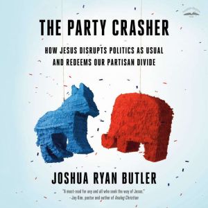 The Party Crasher, Joshua Ryan Butler