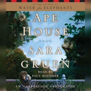 Ape House, Sara Gruen