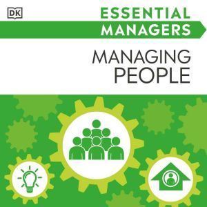 DK Essential Managers Managing Peopl..., Phillip Hunsaker