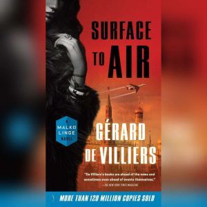 Surface to Air: A Malko Linge Novel, GA©rard de Villiers