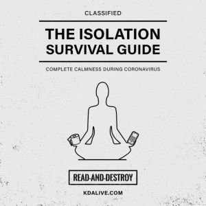 The Isolation Survival Guide, Kurt Davis