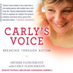 Carly's Voice: Breaking Through Autism