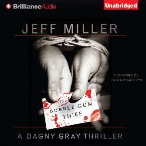 The Bubble Gum Thief, Jeff Miller