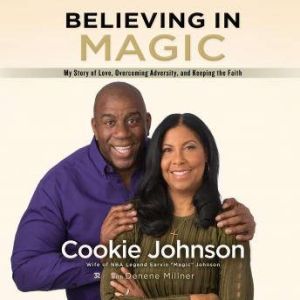Believing in Magic, Cookie Johnson