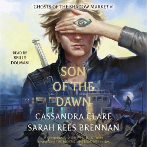 Son of the Dawn, Cassandra Clare