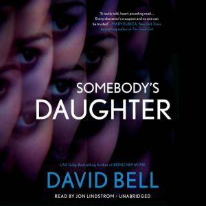 Somebodys Daughter, David Bell