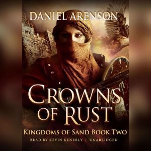 Crowns of Rust, Daniel Arenson