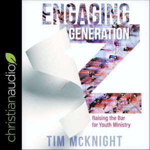 Engaging Generation Z, Timothy McNight