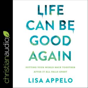 Life Can Be Good Again, Lisa Appelo