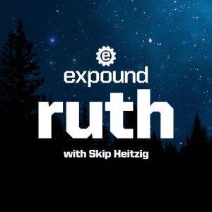 08 Ruth  2021, Skip Heitzig