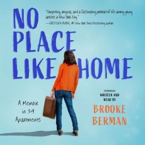 No Place Like Home, Brooke Berman