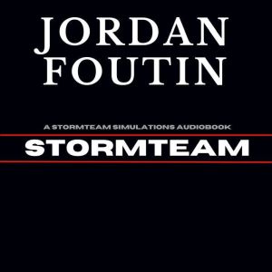 STORMTEAM, Jordan Foutin