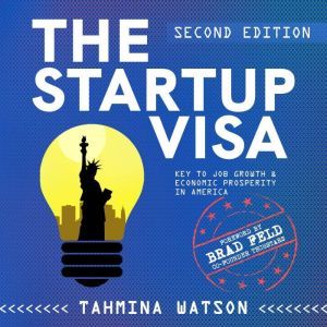 The Start Up Visa, Tahmina Watson