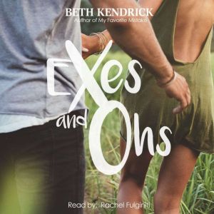 Exes and Ohs, Beth Kendrick