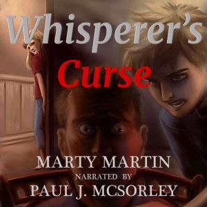 Whisperers Curse, Marty Martin