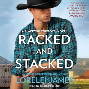 Racked and Stacked, Lorelei James