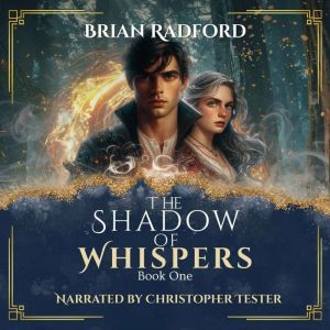 The Shadow of Whispers, Brian Radford