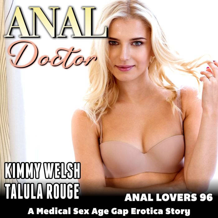 The Anal Doctor Anal Lovers 96, Kimmy Welsh