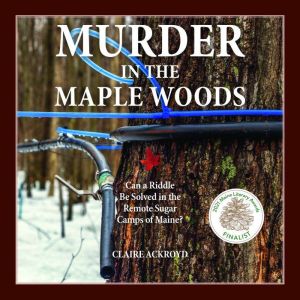 Murder In the Maple Woods, Claire Ackroyd