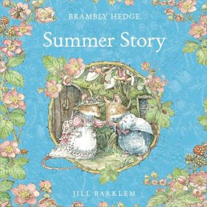 Summer Story, Jill Barklem