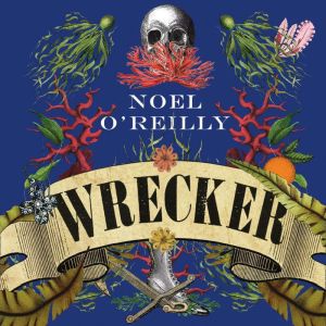 Wrecker, Noel OReilly