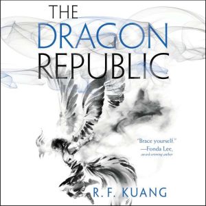 The Dragon Republic, R. F. Kuang