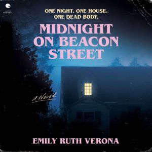 Midnight on Beacon Street, Emily Ruth Verona