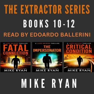 The Extractor Series Books 1012, Mike Ryan