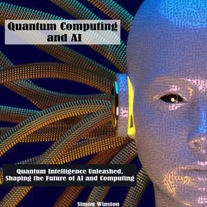 Quantum Computing and AI, Simon Winston