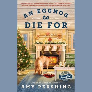 An Eggnog to Die For, Amy Pershing