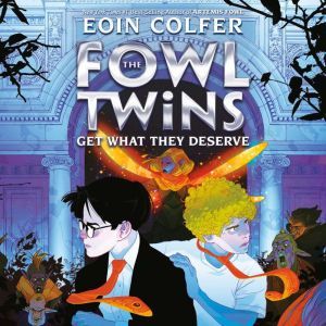 The Fowl Twins, Book Three The Fowl ..., Eoin Colfer