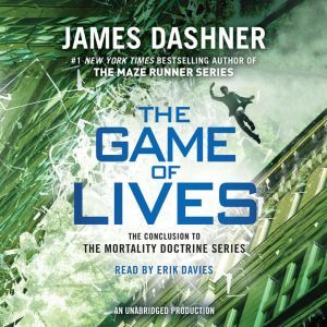 The Game of Lives Mortality Doctrine..., James Dashner