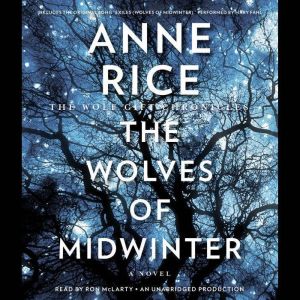 The Wolves of Midwinter, Anne Rice
