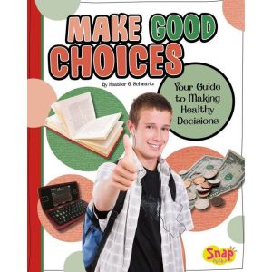 Make Good Choices, Heather Schwartz