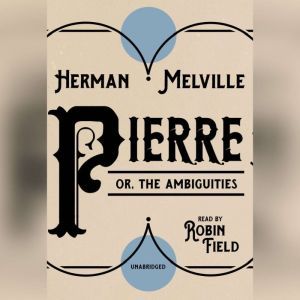 Pierre, Herman Melville