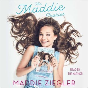 The Maddie Diaries, Maddie Ziegler