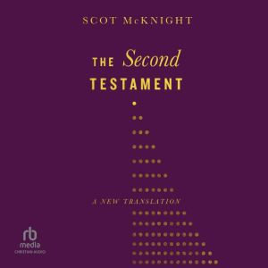 The Second Testament, Scot McKnight