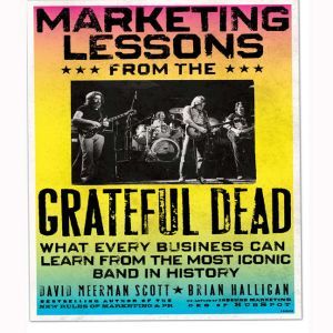 Marketing Lessons from the Grateful D..., David Meerman Scott