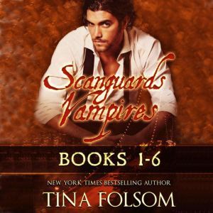 Scanguards Vampires Books 1  6, Tina Folsom