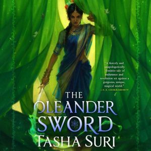 The Oleander Sword, Tasha Suri